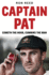 Captain Pat: Cometh the Hour, Cummins the Man