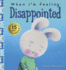 When I'M Feeling Disappointed: 15th Anniversary Edition (the Feelings Series)