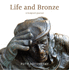 Life and Bronze: A Sculptor's Journal