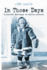In Those Days: Inuit Lives (in Those Days: Collected Writings on Arctic History, 1)