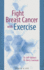 Fight Breast Cancer With Exercise (Healthy Lifestyle Series)