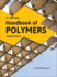 Handbook of Polymers: 3ed