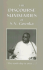Discourse Summaries: Discourses Given By S. N. Goenka in Ten-Day Vipassana Meditation Courses