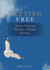 Getting Free: How to Overcome Persistent Personal Problems