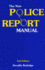 The New Police Report Manual