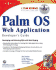 Palm Os Web Application Developer's Guide (With Cd-Rom)