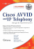 Cisco Avvid and Ip Telephony Design and Implementation