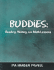 Buddies: Reading, Writing, and Math Lessons