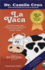 La Vaca / the Cow (Spanish Edition)