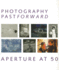Photography Past/Forward: Aperture at 50