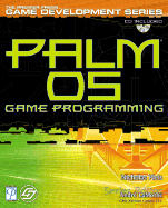 Palm Os Game Programming (Premier Press Game Development Series)