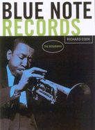 Blue Note Records: the Biography