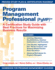 Program Management Professional (Pgmp)-a Certification Study Guide With Best Practices for Maximizing Business Results