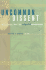 Uncommon Dissent: Intellectuals Who Find Darwinism Unconvincing