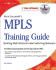 Rick Gallahers Mpls Training Guide