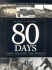 80 Days That Changed the World