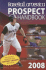Baseball America 2008 Prospect Handbook: the Comprehensive Guide to Rising Stars From the Definitive Source on Prospects