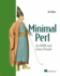 Minimal Perl: for Unix and Linux People