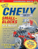 Build Max-Perf Chevy Sb on a Budget (Performance How-to)