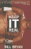 Keep It Real