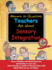 Answers to Questions Teachers Ask About Sensory Integration: Forms Checklists and Practical Tools for Teachers and Parents