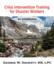 Crisis Intervention Training for Disaster Workers: an Introduction