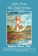 Gifts From the Child Within: a Recovery Workbook, 2nd Ed