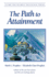 The Path to Attainment (Climb the Highest Mountain Series)