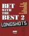 Bet With the Best 2: Longshots