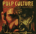 Pulp Culture: the Art of Fiction Magazines