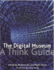 The Digital Museum: A Think Guide