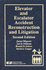 Elevator and Escalator Accident Reconstruction and Litigation, Fourth Edition