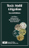 Toxic Mold Litigation Second Edition