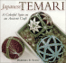 Japanese Temari: a Colorful Spin on an Ancient Craft