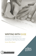 Writing With Ease: Strong Fundamentals