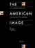 The American Image: U. S. Posters From the 19th to the 21st Century