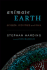 Animate Earth: Science, Intuition, and Gaia