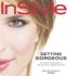 In Style Getting Gorgeous: the Step-By-Step Guide to Your Best Hair, Makeup and Skin