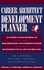 Career Artichitect Development Planner. 4th Edition. an Expert System Offering 103 Research-Based and Experience-Tested Development Plans and Coaching Tips. for Learners, Managers, Mentors and Feedback Givers