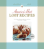 America's Best Lost Recipes: 121 Heirloom Recipes Too Good to Forget
