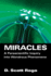 Miracles: a Parascientific Inquiry Into Wonderous Phenomena