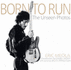 Born to Run: the Unseen Photos
