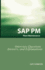 Sap Pm Interview Questions, Answers, and Explanations