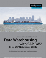 Data Warehousing With Sap Bw7 Bi in Sap Netweaver 2004s