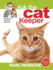 Ask the Cat Keeper (Companionhouse Books) Why Does My Cat Do That? Find Answers to Over 100 Unique, Candid Questions About Cat and Kitten Behavior