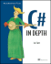 C# in Depth: What You Need to Master C# 2 and 3