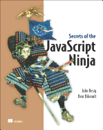 Secrets of the Javascript Ninja