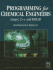 Programming for Chemical Engineers Using C, C++, and Matlab