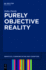 Purely Objective Reality
