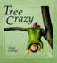 Tree Crazy (a Crazy Little Series)